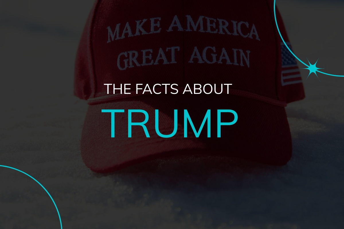 The Facts About Trump