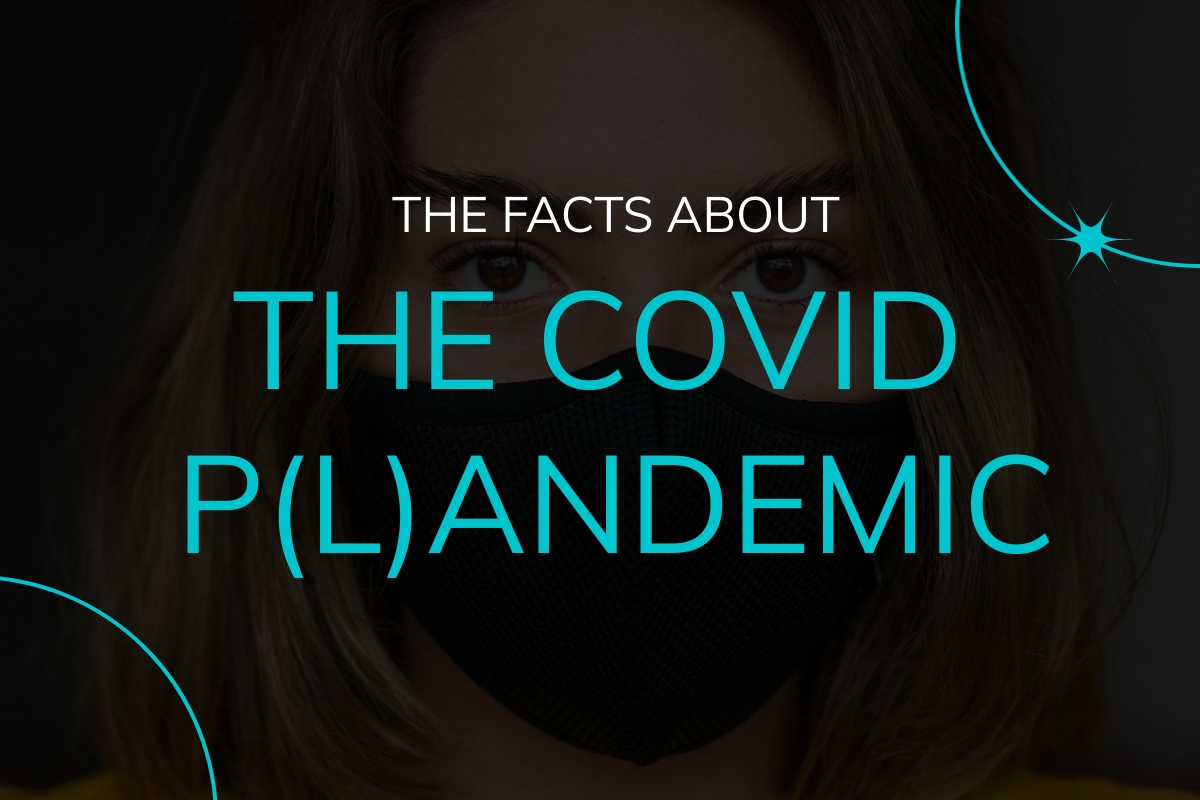 The Facts About The Covid Pandemic