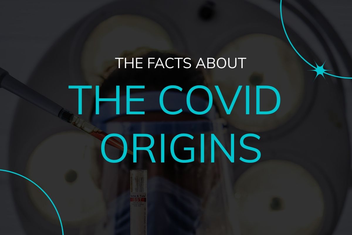 The Facts About The Covid Origins